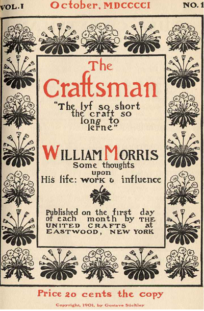The first edition of The Craftsman magazine, dedicated to the life of William Morris.
